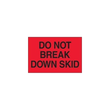 Bubblefast 2 x 3'' - ''Do Not Break Down Skid'' Fluorescent Red Labels BFDL1100