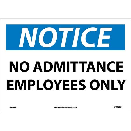 Nmc Notice No Admittance Authorized Personnel Only Sign, N301PB N301PB