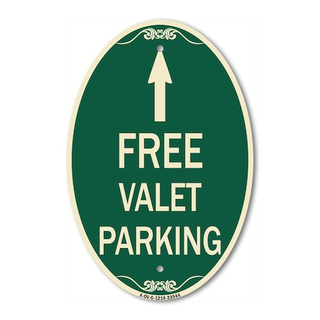 Signmission Free Valet Parking with Ahead Arrow, 12 Inch X 18 Inch Architectural Oval, Heavy Gauge Aluminum A-OV-G-1218-23944