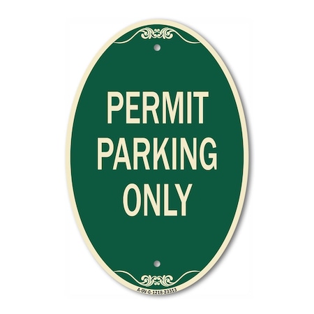 Signmission Permit Parking Only, 12 Inch X 18 Inch Architectural Oval, Heavy Gauge Aluminum A-OV-G-1218-23313