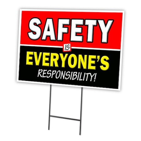 Signmission SAFETY IS EVERYONES RESPONSIBILITY 12inx16in Yard & Stake outdoor plastic, C-1216 Safety Everyone Re C-1216 Safety Everyone Re