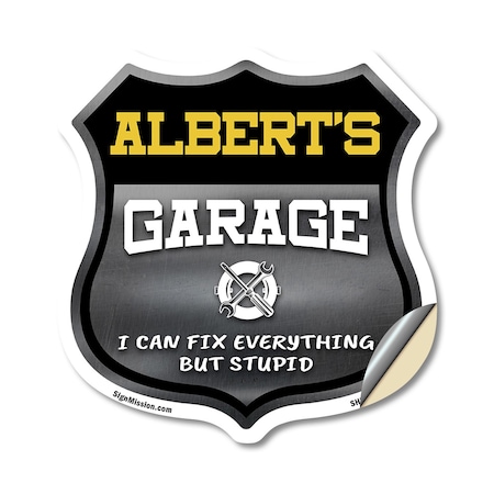 Signmission Albert's Garage I Can Fix Everything But Stupid, 12 Inch X 12 Inch, Vinyl Decal SHI-D-12-490-ALBERT
