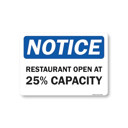 Signmission Public Safety, 10" Height, Decal, 14" x 10", Notice Restaurant Open At 25% Capacity OS-NS-D-1014-25461
