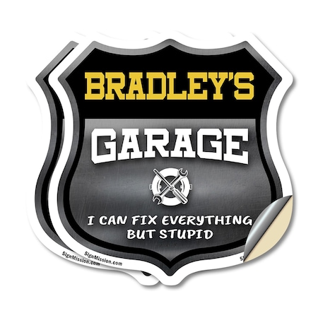 Signmission Bradley's Garage I Can Fix Everything But Stupid, 6 inch X 6 inch, Vinyl Decal, 2PK SHI-D-2PACK-6-490-BRADLEY