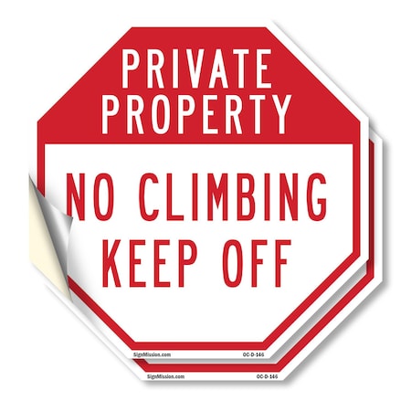 Signmission Private Property No Climbing Keep O, 4 inch X 4 inch, Vinyl Decal, 2PK OC-D-2PACK-4-146