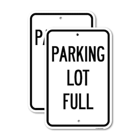 Signmission Parking Lot Full 2, 18'' X 24'' 2 Signs, Heavy Gauge Aluminum, 2PK A-1824-2PACK-23433