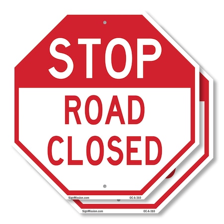 Signmission Stop Road Closed, 10 inch X 10 inch, Aluminum Metal Signs, 2PK OC-A-2PACK-10-310