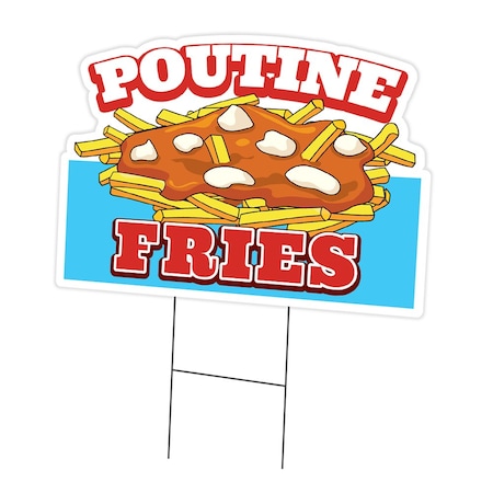 Signmission Poutine Fries Die Cut Yard Sign & Stake outdoor plastic coroplast window, C-DC-1824-Poutine Fries19 C-DC-1824-Poutine Fries19