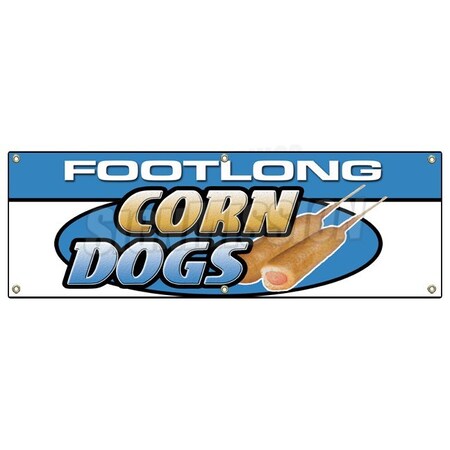Signmission FOOTLONG CORN DOGS BANNER SIGN deep fried batter stick corny dog meal B-72 Footlong Corn Dogs