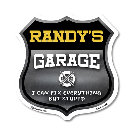 Signmission Randy's Garage I Can Fix Everything But Stupid, 6 Inch X 6 Inch, Plastic Sign SHI-P-6-490-RANDY