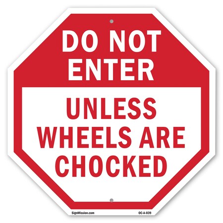 Do Not Enter Unless Wheels Are Choc 10 Inch X 10 Inch Plastic Sign