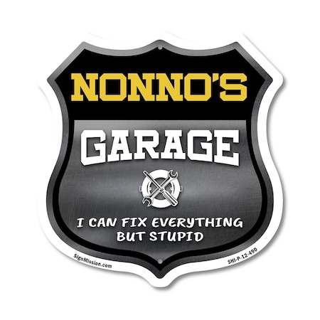 Signmission Nonno's Garage I Can Fix Everything But Stupid, 12 Inch X 12 Inch, Plastic Sign SHI-P-12-490-NONNO