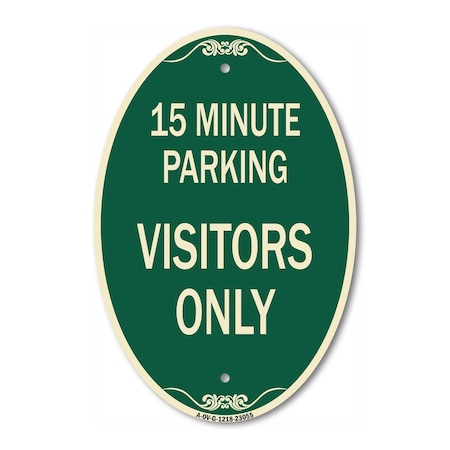 Signmission Reserved Parking Sign 15 Minute Parking for V, 12 In X 18 In Architectural, Heavy Gauge Aluminum A-OV-G-1218-23055