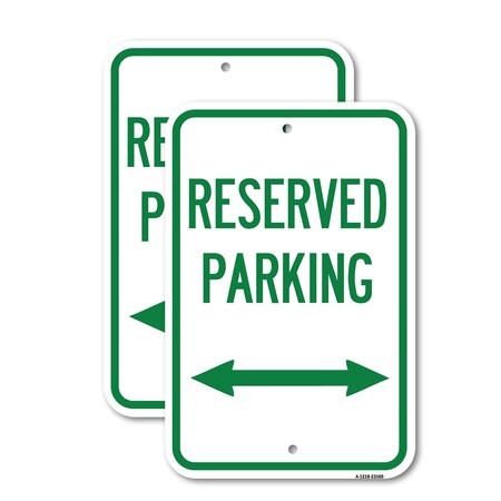 Signmission Reserved Parking Arrow Pointing Left and Right, 18'' X 24'' 2 Signs, Heavy Gauge Aluminum, 2PK A-1824-2PACK-23160