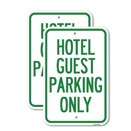Signmission Hotel Guest Parking Only, 18'' X 24'' 2 Signs, Heavy Gauge Aluminum, 2PK A-1824-2PACK-23904