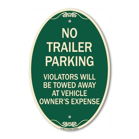 Signmission No Parking Sign No Trailer Parking Violators , 12 In X 18 In Architectural, Heavy Gauge Aluminum A-OV-G-1218-23663