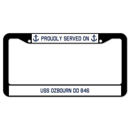 Signmission Proudly Served On USS OZBOURN DD 846, License Plate Cover D-LPF-04-1668