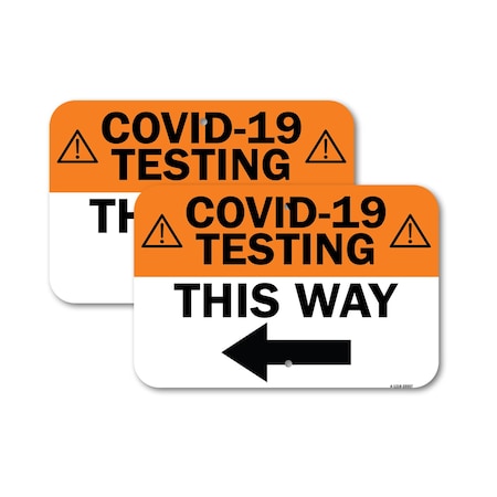 Signmission COVID-19 Testing This Way Left Arrow, 18'' X 24'' 2 Signs, Heavy Gauge Aluminum, 2PK A-1824-2PACK-25557
