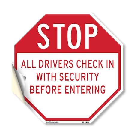 Signmission Stop All Drivers Check in With Secu, 18 Inch X 18 Inch, Vinyl Decal OC-D-18-216