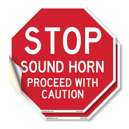 Signmission Stop Sound Horn Proceed with Cautio, 18 inch X 18 inch, Vinyl Decal, 2PK OC-D-2PACK-18-323