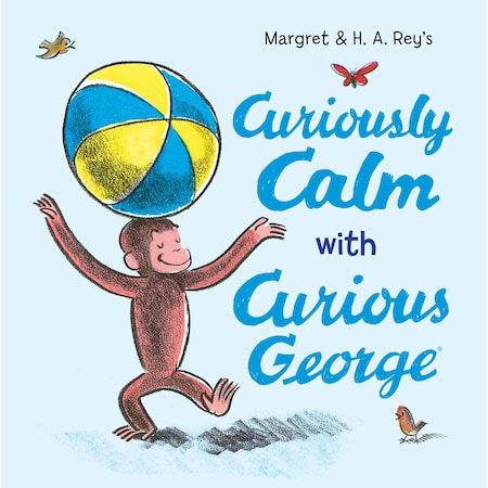 Harpercollins Curiously Calm With Curious George 9780063311497