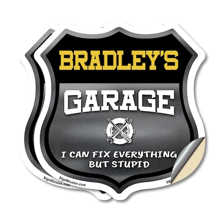 Signmission Bradley's Garage I Can Fix Everything But Stupid, 12 inch X 12 inch, Vinyl Decal, 2PK SHI-D-2PACK-12-490-BRADLEY