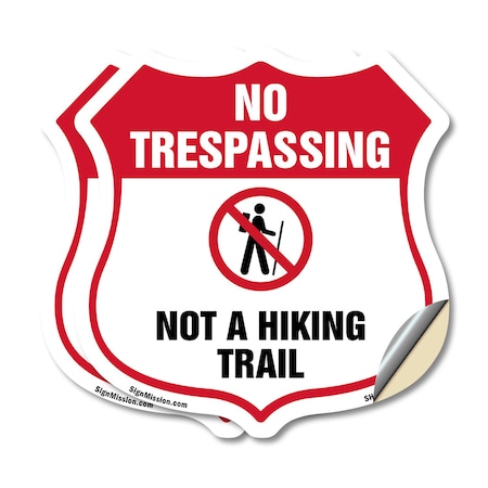 Signmission No Trespassing Shield Sign Not A Hiking, 18 inch X 18 inch, Vinyl Decal, 2PK SHI-D-2PACK-18-414