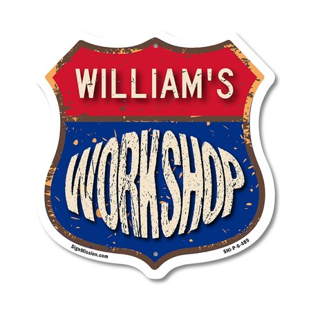 Signmission William's Workshop, 6 Inch X 6 Inch, Plastic Sign SHI-P-6-489-WILLIAM