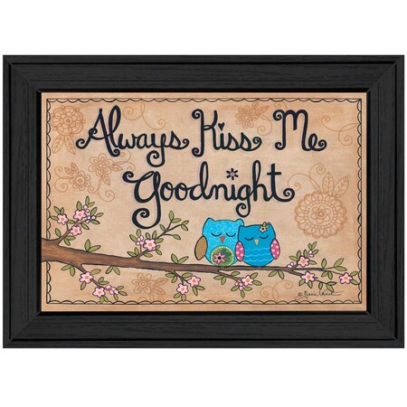 Homeroots Always Kiss Me Good Night Black Framed Print Wall Art 404278