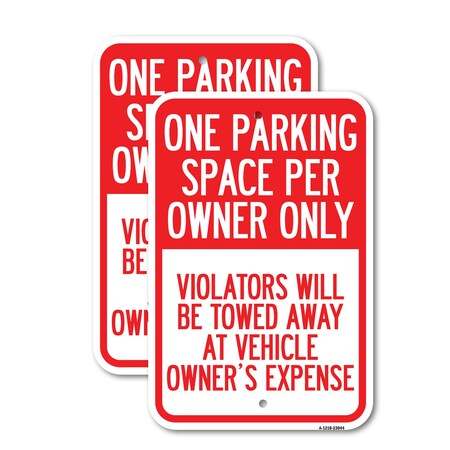 Signmission Reserved Parking Sign One Parking Space Per Owner Only, 12'' X 18'', Heavy Gauge Aluminum, 2PK A-1218-2PACK-23044