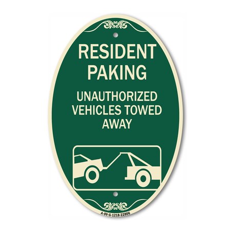 Signmission Tow Away Sign Resident Parking - Unauthorized, 12 In X 18 In Architectural, Heavy Gauge Aluminum A-OV-G-1218-22806