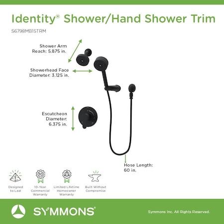 Symmons Identity HydroMersion Single Handle Shower Faucet Trim Kit  with Hand Spray (Valve not Included) S6798MB15TRM