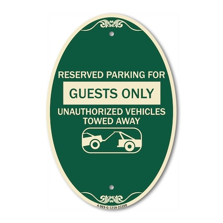 Signmission Reserved Parking for Guests Only Unauthorized, 12 In X 18 In Architectural, Heavy Gauge Aluminum A-OV-G-1218-23100