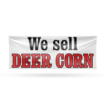Signmission We Sell Deer Corn, 18 Inch x 48 Inch, Vinyl Banner B-30932