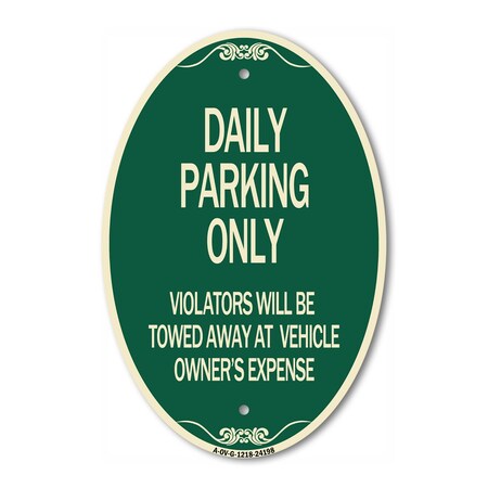 Signmission Daily Parking Only Violators Will Be Towed Aw, 12 In X 18 In Architectural, Heavy Gauge Aluminum A-OV-G-1218-24198