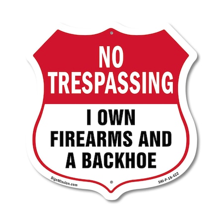 Signmission No Trespassing Shield Sign I Own Firearm, 18 Inch X 18 Inch, Plastic Sign SHI-P-18-422