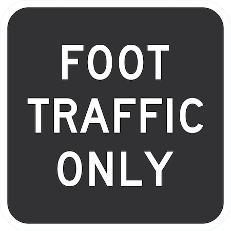 Lyle Foot Traffic Only, 12x12, High Intensity Prismatic, Black G-2430-HI_12x12