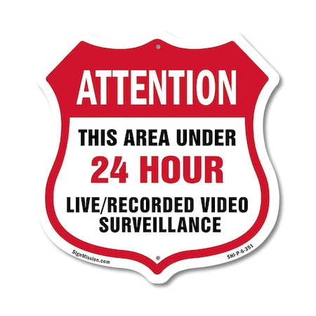Signmission 24 Hour Surveillance Shield Sign Attenti, 6 Inch X 6 Inch, Plastic Sign SHI-P-6-351