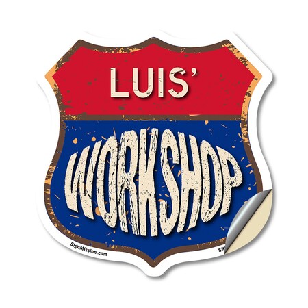 Signmission Luis's Workshop, 12 Inch X 12 Inch, Vinyl Decal SHI-D-12-489-LUIS
