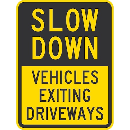 Lyle Slow Down Vehicles Exiting Driveways, 18x24, High Intensity Prismatic, Yellow G-10397-HI_18x24