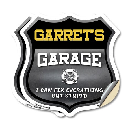 Signmission Garret's Garage I Can Fix Everything But Stupid, 12 inch X 12 inch, Vinyl Decal, 2PK SHI-D-2PACK-12-490-GARRET