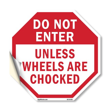 Do Not Enter Unless Wheels Are Choc 10 Inch X 10 Inch Vinyl Decal