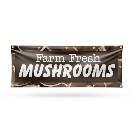 Signmission Farm Fresh Mushrooms, 48 Inch x 120 Inch, Vinyl Banner B-120-30602