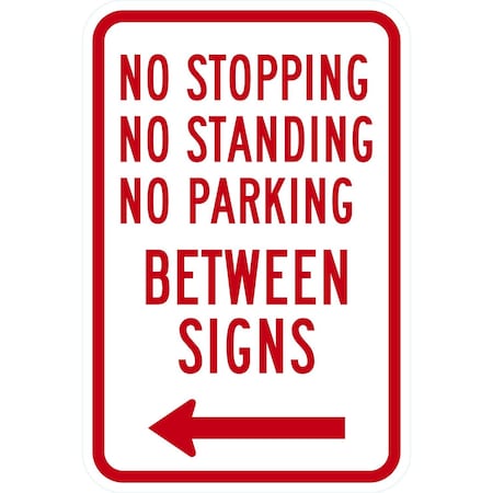 Lyle No Stopping, Standing or Parking Between Signs with Left, 12x18, High Intensity Prismatic, White G-4086-HI_12x18