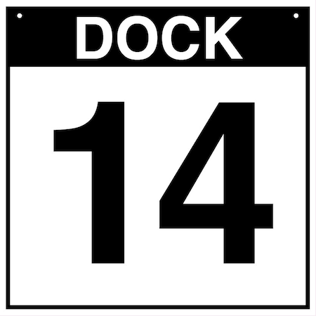 5S Supplies Loading Dock 14 Sign - PVC - 16in x 16in DOCK14-PVC-1616