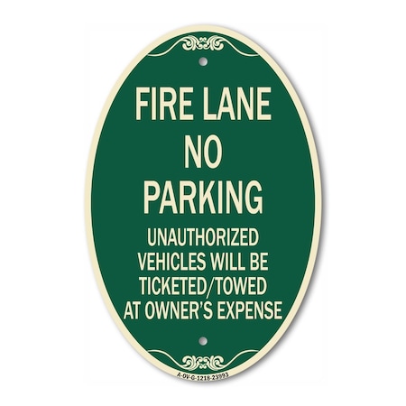 Signmission Fire Lane No Parking Unauthorized Vehicles Wi, 12 In X 18 In Architectural, Heavy Gauge Aluminum A-OV-G-1218-23993