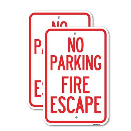 Signmission No Parking Fire Escape, 12'' X 18'' 2 Signs, Heavy Gauge Aluminum, 2PK A-1218-2PACK-23743