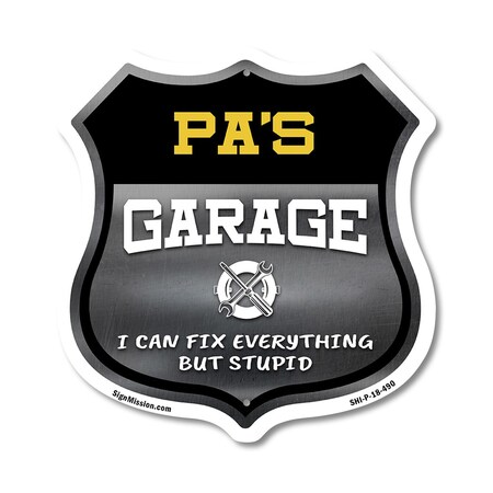 Signmission Pa's Garage I Can Fix Everything But Stupid, 18 Inch X 18 Inch, Plastic Sign SHI-P-18-490-PA