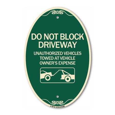 Signmission Do Not Block Driveway With Graphic, 12 Inch X 18 Inch Architectural Oval, Heavy Gauge Aluminum A-OV-G-1218-24182