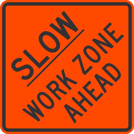 Lyle Slow Work Zone Ahead, 30x30, Diamond Grade, Orange G-15092-DG_30x30